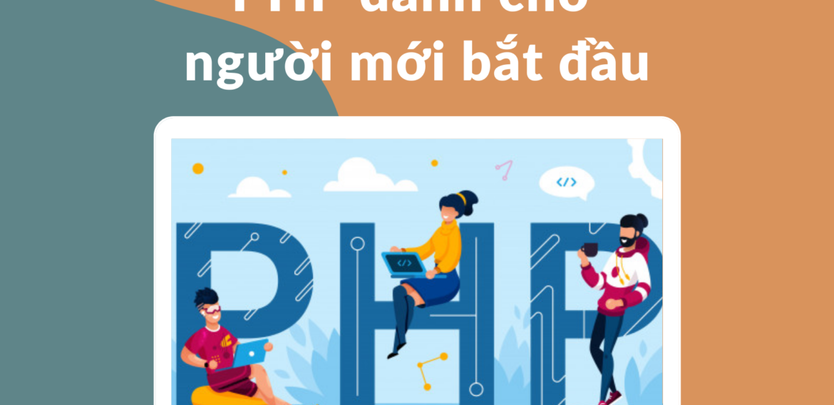 9 câu hỏi về lập trình web PHP dành cho người mới bắt đầu